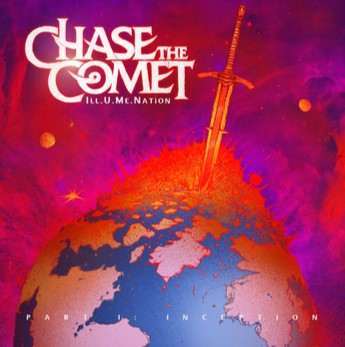 Chase The Comet – „Ill.U.Me.Nation. Part I: Inception”