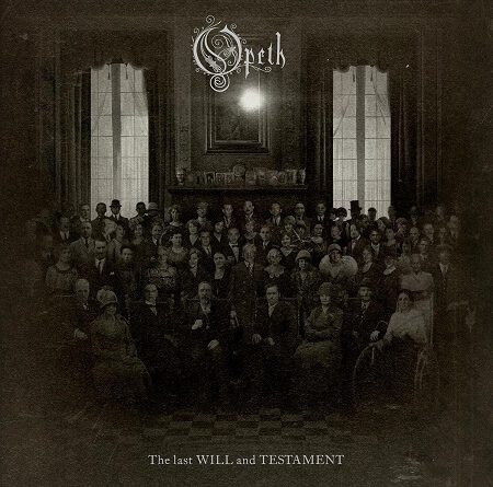 Opeth – „The Last Will And Testament“